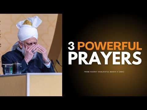 The 3 Daily Prayers Prescribed by Hazrat Khalifatul Masih V! | A Spiritual Fortress Against Satan