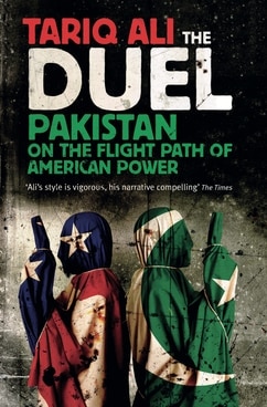 The Duel: Pakistan on the Flight Path of American Power