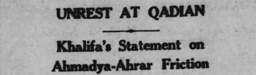 Historical analysis of Ahrar’s anti-Ahmadiyya agitation – Part 2 23 kkkkkk