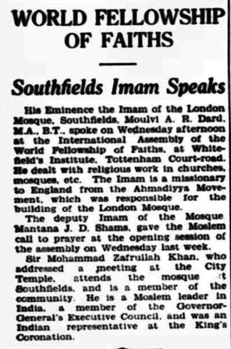 World Fellowship of Faiths in Chicago & London, 1930s: Hazrat Musleh-e-Maud’s messages and speeches by his representatives 18 16 July 1937